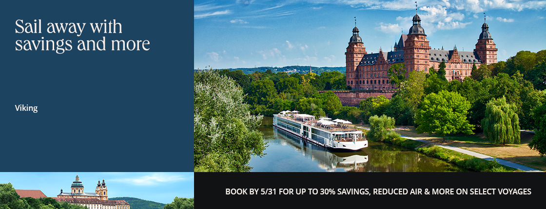 Sail away with savings and more on Viking. Book by 5/31 for up to 30% savings, reduced air & more on select voyages.